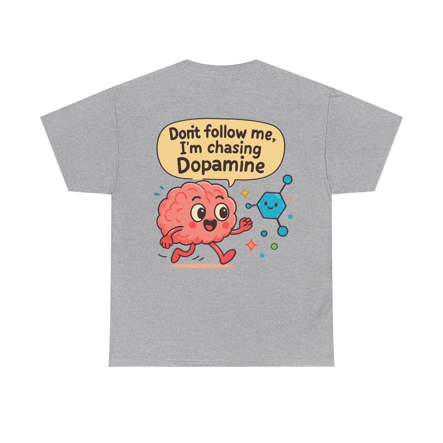 Chasing Dopamine Graphic Tee – Funny Unisex T-Shirt | Casual Clever Science-Inspired Shirt