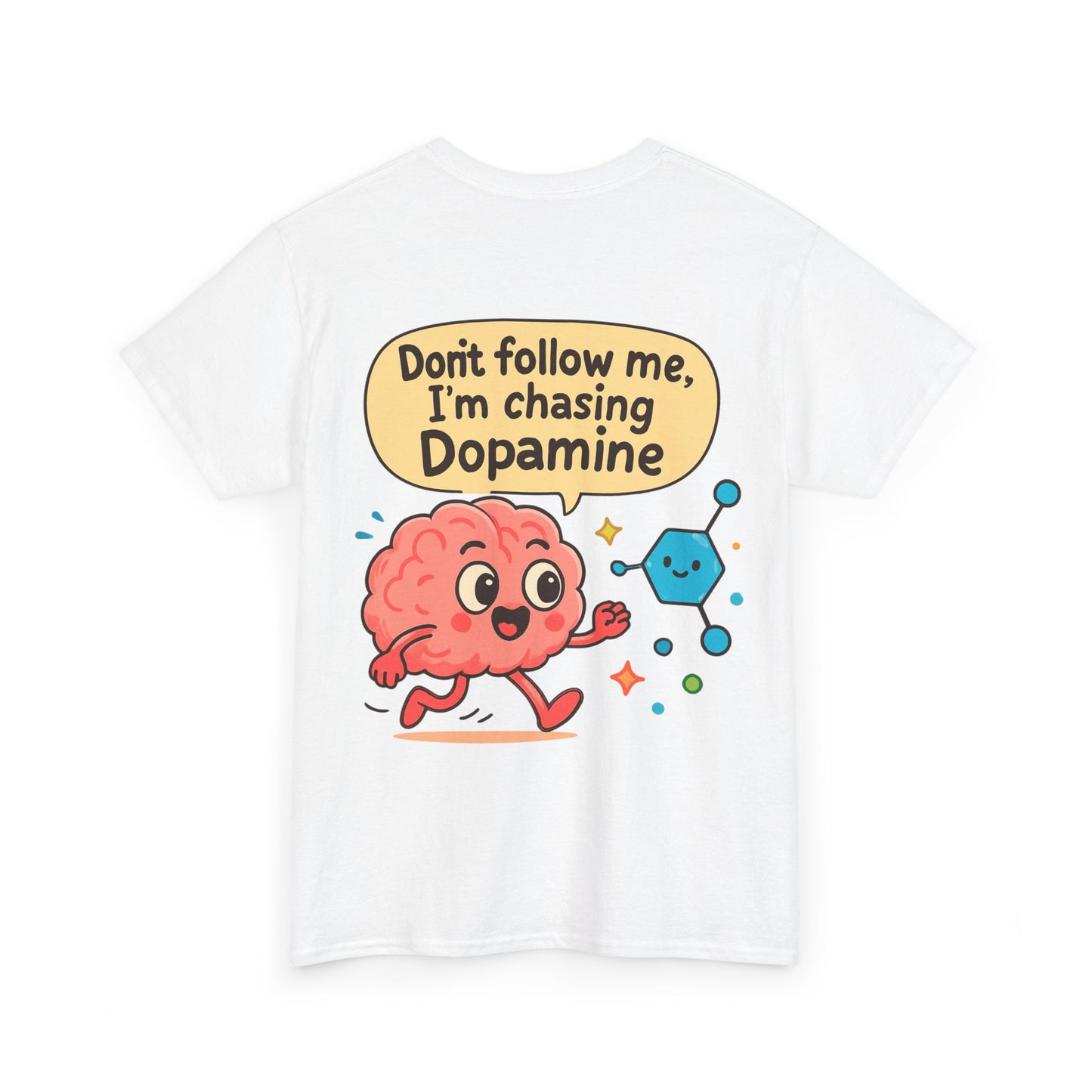Chasing Dopamine Graphic Tee – Funny Unisex T-Shirt | Casual Clever Science-Inspired Shirt